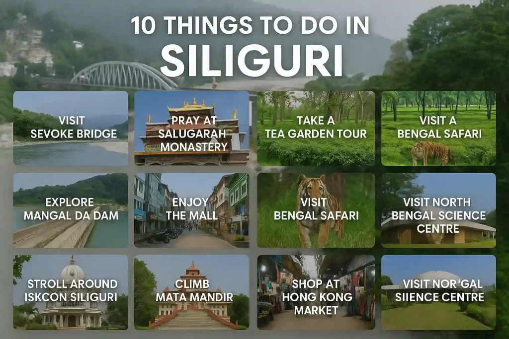 10 Things to Do in Siliguri 10 Things to Do in Siliguri