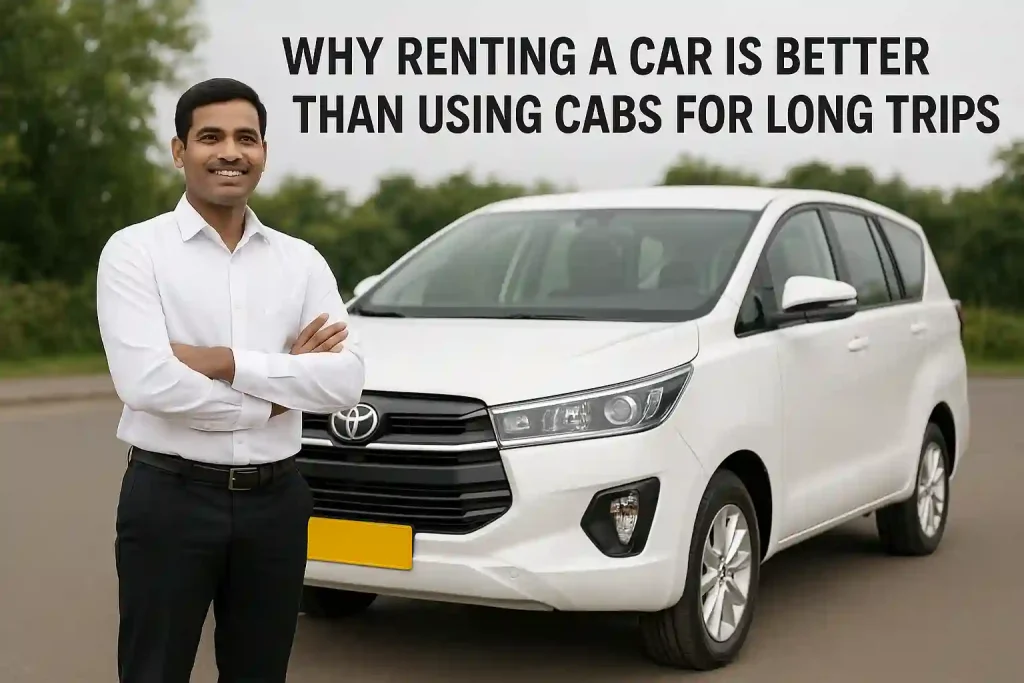 Why Renting a Car is Better Than Using Cabs for Long Trips Why Renting a Car is Better Than Using Cabs for Long Trips