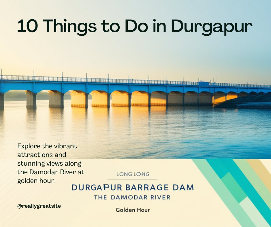10 Things to Do in Durgapur